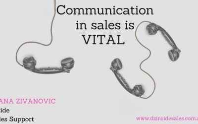 Communication in sales is VITAL!